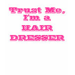 trust me im a hairdresser, trust me, hairdresser,