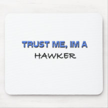 Trust Me I'm a Hawker Mouse Pad