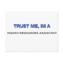 Trust Me I'm a Human Resources Assistant postcards by professions Trust Me I'm a Human Resources Assistant postcards