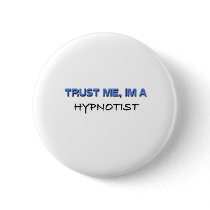 Trust Me I'm a Hypnotist buttons by professions Trust Me I'm a Hypnotist buttons