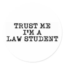 Trust Me I'm a Law Student Stickers