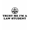 Trust Me I'm A Law Student t-shirts