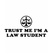 Trust Me I'm A Law Student t-shirts