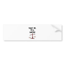 Trust me Im a lawyer Bumper Sticker