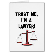 Trust me Im a lawyer Greeting Cards