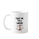 Trust me Im a lawyer Coffee Mug