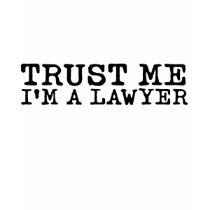 Trust Me I'm a Lawyer t-shirts