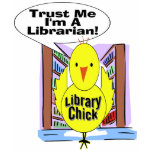 Trust Me I'm A Librarian t-shirts