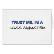 Trust Me I'm a Loss Adjuster Card
