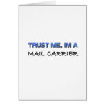 Trust Me I'm a Mail Carrier Cards