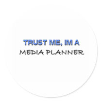Trust Me I'm a Media Planner stickers by professions Trust Me I'm a Media Planner stickers