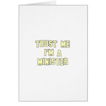 Trust Me I'm a Minister Greeting Cards