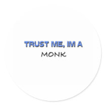 Trust Me I'm a Monk stickers