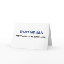Trust Me I'm a Motivational Speaker cards by professions Trust Me I'm a Motivational Speaker cards