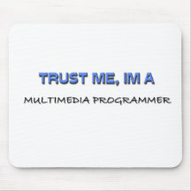 Trust Me I'm a Multimedia Programmer Mouse Mats