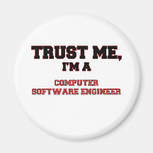 Trust Me I'm a My Computer Software Engineer Magnet