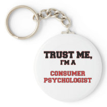 Trust Me I'm a My Consumer Psychologist Keychains