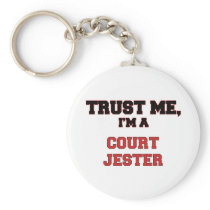 Trust Me I'm a My Court Jester Keychain