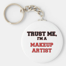 Trust Me I'm a My Makeup Artist Key Chains