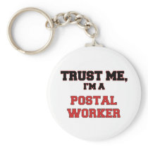 Trust Me I'm a My Postal Worker Keychain