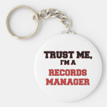 Trust Me I'm a My Records Manager Key Chains