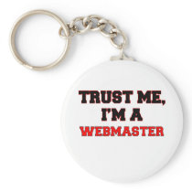 Trust Me I'm a My Webmaster Key Chains