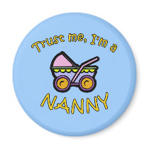 Trust Me Im a Nanny Products magnets