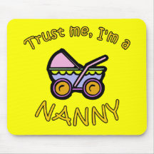 Trust Me Im a Nanny Products Mouse Pads