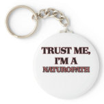 Trust Me I'm A NATUROPATH keychains