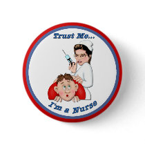 Trust Me - I'm a Nurse Pin
