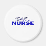 Trust Me I'm a Nurse Fridge Magnet