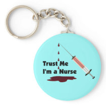 Trust Me I'm a Nurse Key Chains