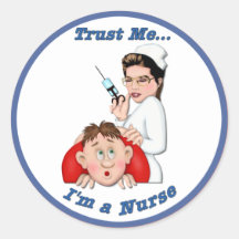 Trust Me - I'm a Nurse Round Stickers