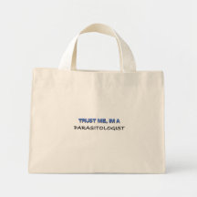 Trust Me I'm a Parasitologist Bags