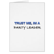 Trust Me I'm a Party Leader cards