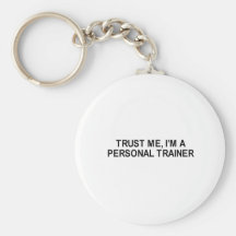 trust me i'm a personal trainer t-shirt keychains