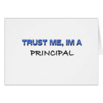 Trust Me I'm a Principal cards