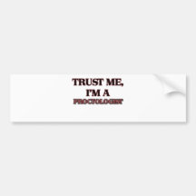 Trust Me I'm A PROCTOLOGIST Bumper Sticker