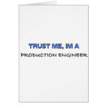 Trust Me I'm a Production Engineer Card