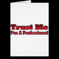 Trust Me, I'm A Professional cards