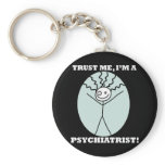 Trust Me I'm A Psychiatrist Keychains