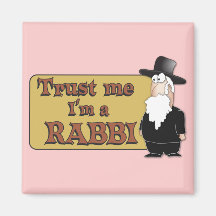 Trust Me - I'M A RABBI - Great Jewish humor Fridge Magnet