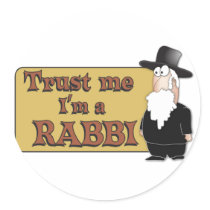 Trust Me - I'M A RABBI - Great Jewish humor Round Stickers