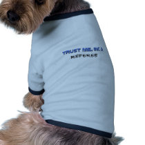 Trust Me I'm a Referee pet clothing