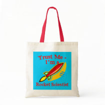 Trust Me I'm a Rocket Scientist Products bags