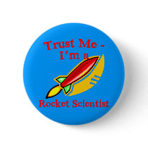 Trust Me I'm a Rocket Scientist Products buttons