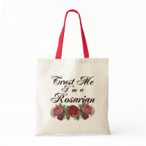 Trust Me I'm A Rosarian Gardener Saying bags by thegardenpages Trust Me I'm A Rosarian Gardener Saying bags