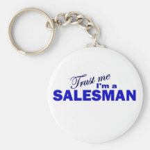 Trust Me I'm a Salesman Key Chains