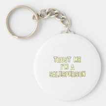 Trust Me I'm a Salesperson Key Chain