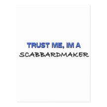 Trust Me I'm a Scabbardmaker Postcard